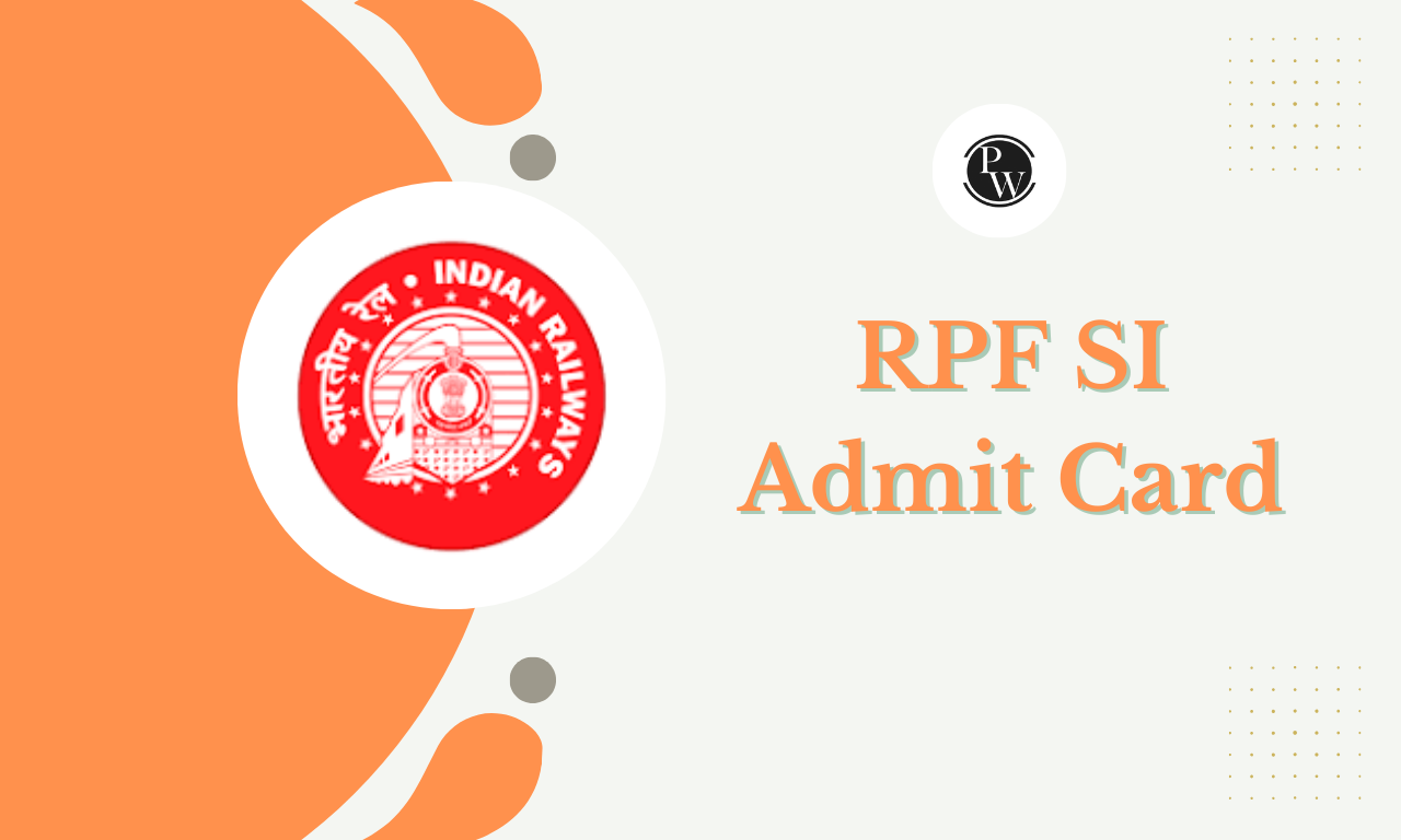 RPF SI Physical Test Admit Card 2025 Out, Check Hall Ticket Link